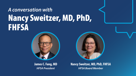 GTK: Nancy Sweitzer, MD, PhD, FHFSA